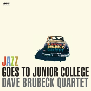 Dave Brubeck Quartet: Jazz Goes to Junior College - Plak
