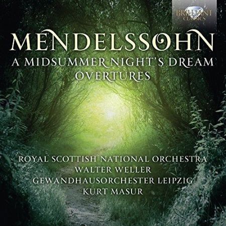 Royal Scottish National Orchestra, Waler Weller, Gewandhausorchester Leipzig, Kurt Masur: Mendelssohn: Midsummer Night's Dream - Overtures - CD