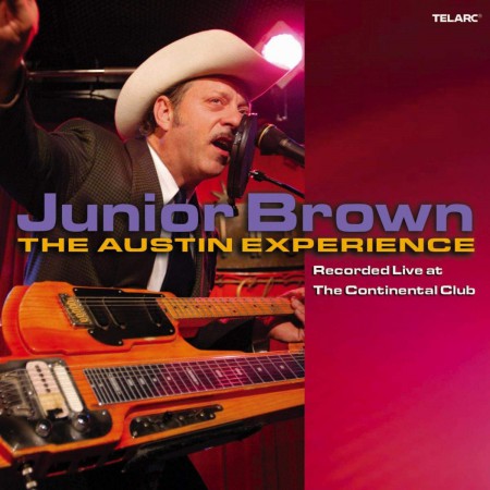 Junior Brown: The Austin Experience - Live At The Continental Club - CD