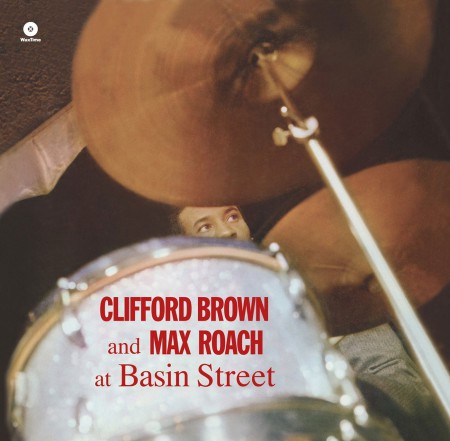 Clifford Brown, Max Roach: At Basin Street - Plak