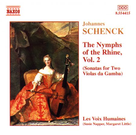 Schenck: Nymphs of the Rhine, Vol.  2 - CD