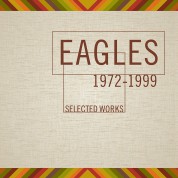 The Eagles: Selected Works 1972-1999 - CD
