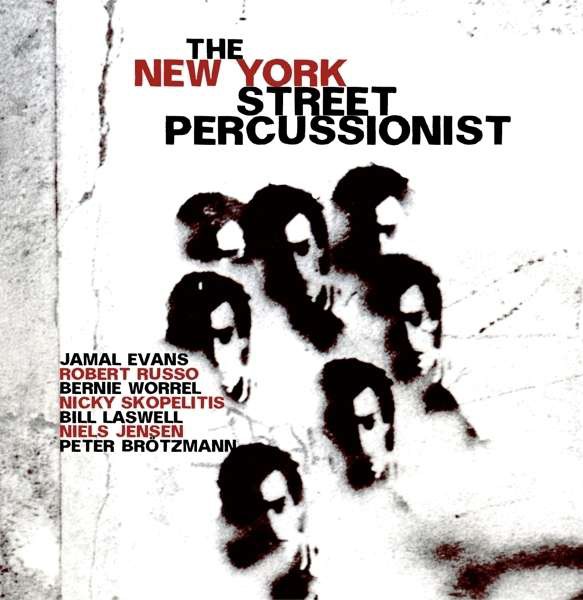 Jamal Evans, Bernie Worrell, Robert Russo, Bill Laswell, Niels Jensen - New York Street Percussionist