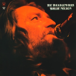 Willie Nelson: The Troublemaker - Plak