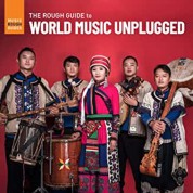 Çeşitli Sanatçılar: The Rough Guide To World Music Unplugged - CD