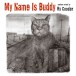 My Name Is Buddy - CD