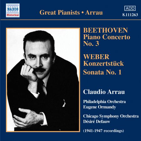Claudio Arrau: Beethoven: Piano Concerto No. 3 / Weber: Konzertstuck / Piano Sonata No. 1 (Arrau) (1941-47) - CD