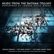Music From The Batman Trilogy (Limited Numbered Edition) - Plak