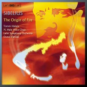Tommi Hakala, YL Male Voice Choir, Lahti Symphony Orchestra, Osmo Vänskä: Sibelius: The Origin of Fire - CD