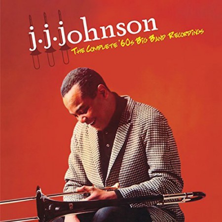 J.J. Johnson: The Complete '60S Big Band Recordings - CD