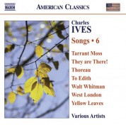 Çeşitli Sanatçılar: Ives, C.: Songs, Vol. 6 - CD