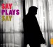 Say Plays Say - CD