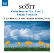 Clare Howick: Scott: Violin Sonatas Nos. 1 & 3 - Sonata Melodica - CD