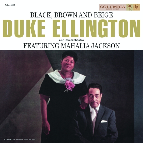 Duke Ellington, Mahalia Jackson - Black, Brown & Beige