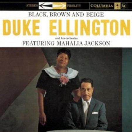Duke Ellington, Mahalia Jackson: Black, Brown & Beige - Plak