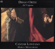 Cantar Lontano, Marco Mencoboni: Diego Ortiz: Ad Vesperas - SACD