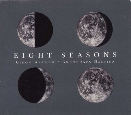 Gidon Kremer, Kremerata Baltica: Gidon Kremer - Eight Seasons - CD