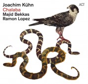 Joachim Kühn, Majid Bekkas, Ramon Lopez: Chalaba - CD
