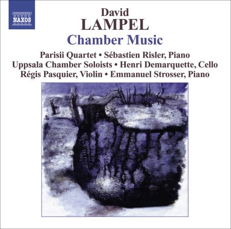 Çeşitli Sanatçılar: Lampel, D.: Chamber Music - String Quartet / String Sextet / Piano Sonata / Violin Sonata / Prelude and Chaconne, "Homage To Bach" - CD