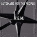 Automatic For The People (25th Anniversary - Remastered) - Plak