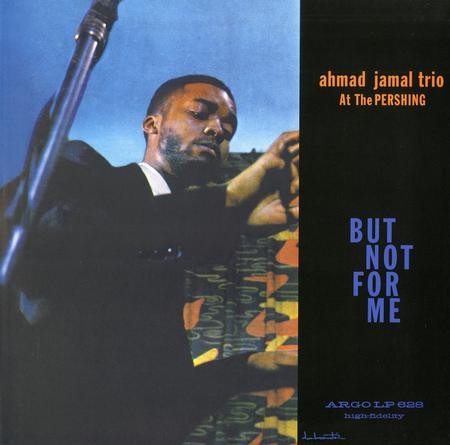 Ahmad Jamal Trio - Live At The Pershing Lounge 1958