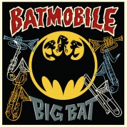 Batmobile: Big Bat (Coloured Vinyl) - Single Plak
