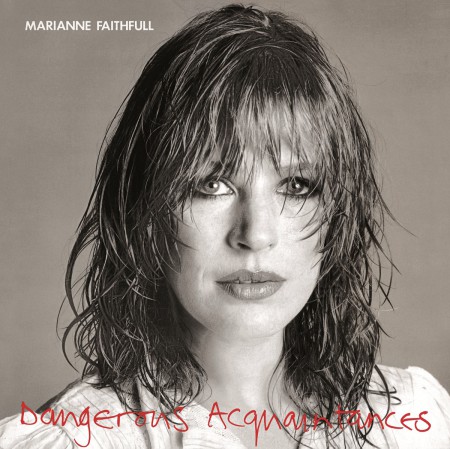 Marianne Faithfull: Dangerous Acquaintances - Plak