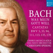 Chorus Musicus Koln, Das Neue Orchester, Christoph Spering: Bach: Was Mein Gott Will Cantatas BWV - CD