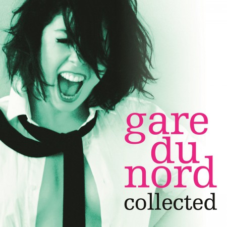 Gare Du Nord: Collected - Plak
