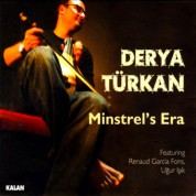 Derya Türkan: Minstrel's Era - CD