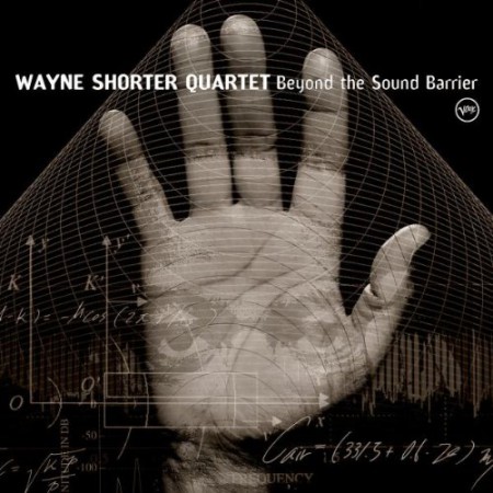 Wayne Shorter Quartet: Beyond the Sound Barrier - CD