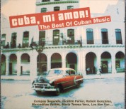 Çeşitli Sanatçılar: Cuba, Mi Amor ! - The Best of Cuban Music - CD