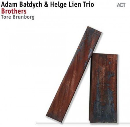 Adam Baldych, Helge Lien Trio, Tore Brunborg: Brothers - Plak