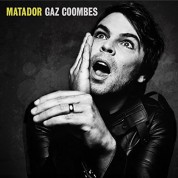 Gaz Coombes: Matador - Plak