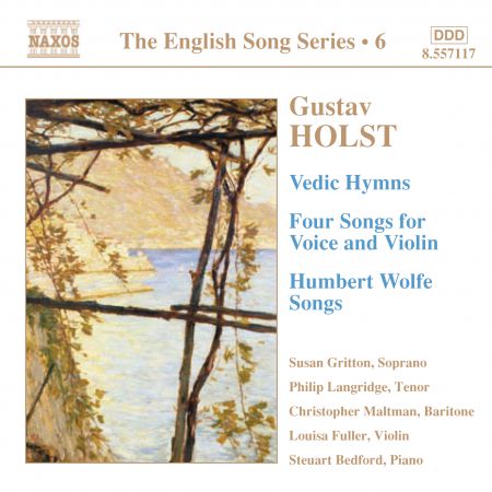Holst: Vedic Hymns / Four Songs, Op. 35 / Humbert Wolfe Settings (English Song, Vol. 6) - CD