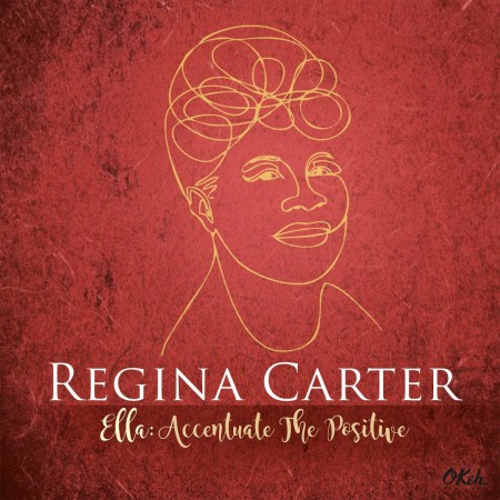 Regina Carter: Ella: Accentuate The Positive - Plak