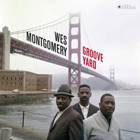 Wes Montgomery: Groove Yard (Gatefold Packaging. Photographs By William Claxton). - Plak
