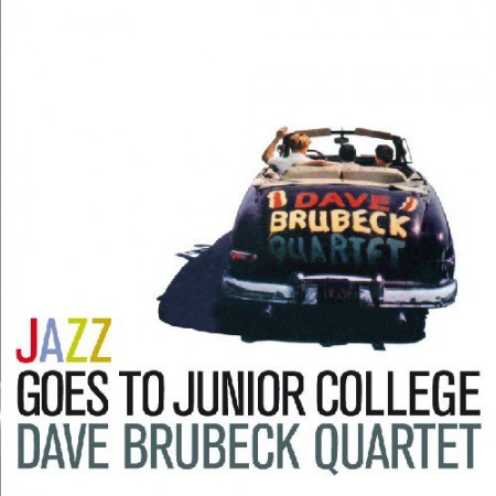 Dave Brubeck: Jazz Goes To Junior College + 2 Bonus Tracks - CD