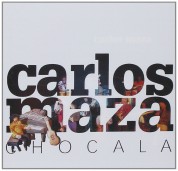 Carlos Maza: Chocala - CD