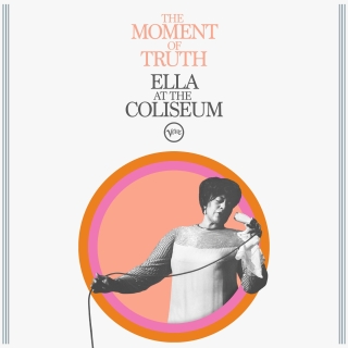 Ella Fitzgerald: The Moment Of Truth: Ella At The Coliseum - Plak