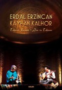 Erdal Erzincan, Kayhan Kalhor: Tahran Konseri - DVD