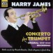 James, Harry: Concerto for Trumpet (1939-1941) - CD