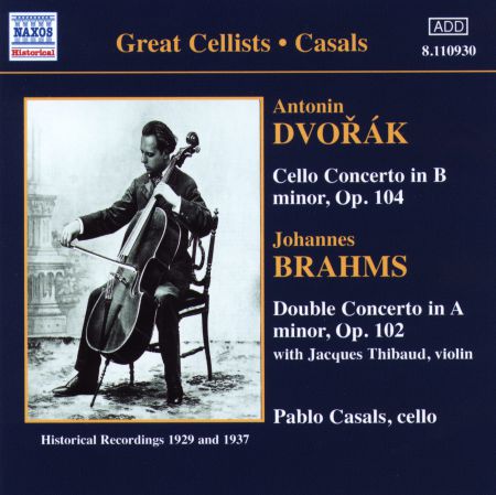 Pablo Casals: Dvorak: Cello Concerto - Brahms: Double Concerto - CD