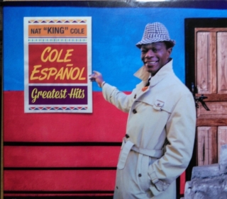 Nat "King" Cole: Cole En Español - Greatest Hits - CD