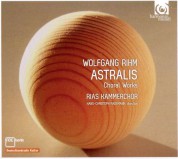 RIAS Kammerchor, Hans-Christoph Rademann: Rihm: Astralis & Other Choral Works - CD