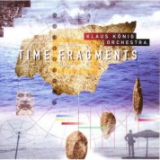 Klaus König Orchestra: Time Fragments - CD