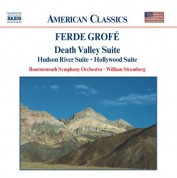 Grofe: Death Valley Suite / Hudson River Suite / Hollywood Suite - CD