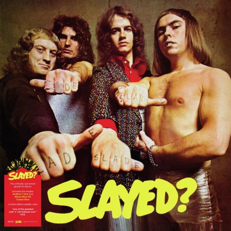 Slade: Slayed? (Limited Edition - Black & Yellow Splatter Vinyl) - Plak