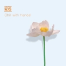 Çeşitli Sanatçılar: Chill With Handel - CD Foto #1