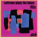 Coltrane Plays The Blues - SACD